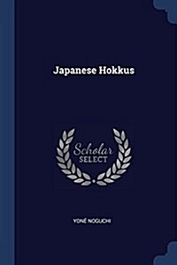 Japanese Hokkus (Paperback)