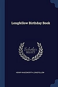Longfellow Birthday Book (Paperback)