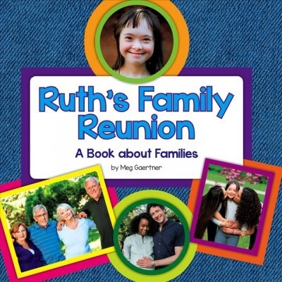 Ruths Family Reunion: A Book about Families (Library Binding)