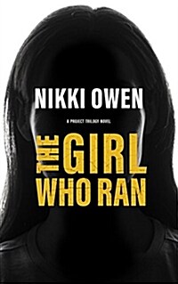 The Girl Who Ran (Paperback)