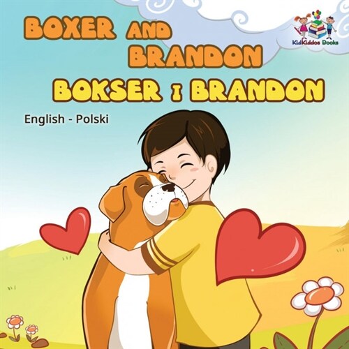 Boxer and Brandon (English Polish Childrens Book): Polish Kids Book (Paperback)