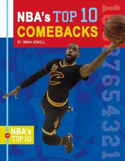 NBAs Top 10 Comebacks (Library Binding)