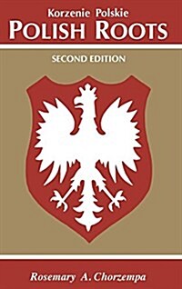 Polish Roots. Second Edition (Hardcover)