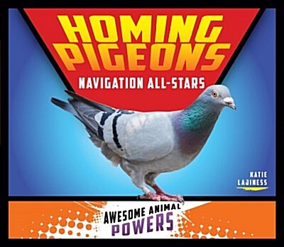 Homing Pigeons: Navigation All-Stars (Library Binding)