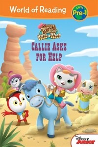 Sheriff Callie's Wild West: Callie Asks for Help (Library Binding)