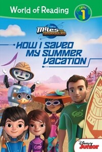 Miles from Tomorrowland: How I Saved My Summer Vacation (Library Binding)