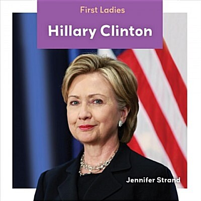 Hillary Clinton (Library Binding)