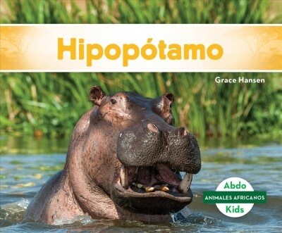 Hipop?amo (Hippopotamus) (Library Binding)