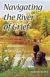 Navigating the River of Grief (Paperback)