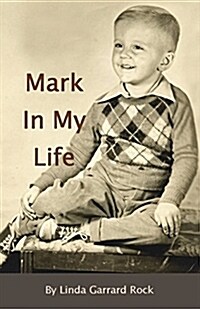 A Mark in My Life (Paperback)