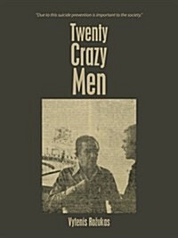 Twenty Crazy Men (Paperback)