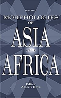 Morphologies of Asia and Africa: Volume 1 (Hardcover)