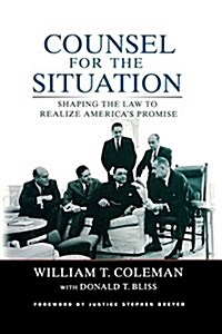 Counsel for the Situation: Shaping the Law to Realize Americas Promise (Paperback)