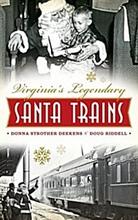 Virginias Legendary Santa Trains (Hardcover)