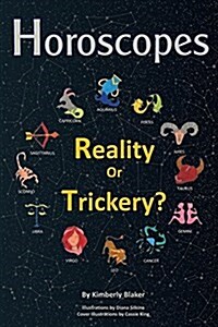 Horoscopes: Reality or Trickery? (Paperback)