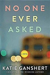 No One Ever Asked (Library Binding)