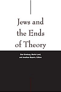 Jews and the Ends of Theory (Paperback)