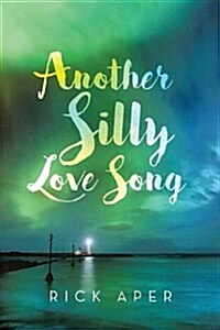 Another Silly Love Song (Paperback)