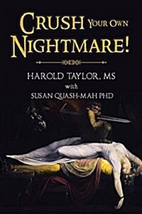 Crush Your Own Nightmare! (Paperback)