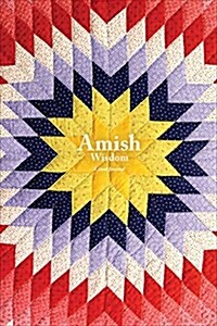 Amish Wisdom: Lined Journal (Hardcover)