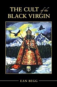 The Cult of the Black Virgin (Paperback)