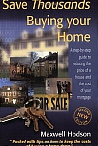 Save Thousands Buying Your Home (Paperback, 2, Revised)