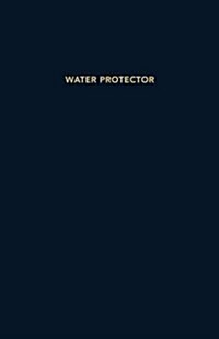 Water Protector: A Dauntless Blank Book (Paperback)