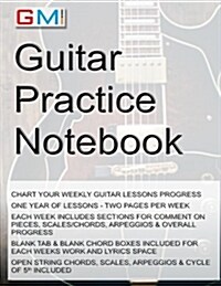 Guitar Practice Notebook: Instrumental Diary for Guitarists (Paperback)