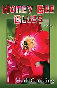 Honey Bee Blues (Paperback)