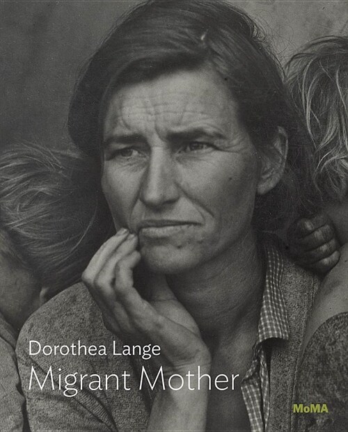 Dorothea Lange: Migrant Mother: Moma One on One Series (Paperback)