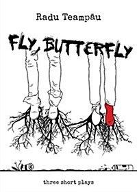 Fly Butterfly: Three Short Plays (Paperback)