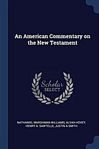 An American Commentary on the New Testament (Paperback)