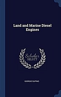 Land and Marine Diesel Engines (Hardcover)