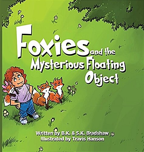 Foxies and the Mysterious Floating Object (Hardcover)