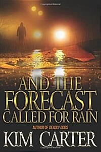 And the Forecast Called for Rain (Paperback)