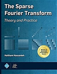 The Sparse Fourier Transform (Hardcover)