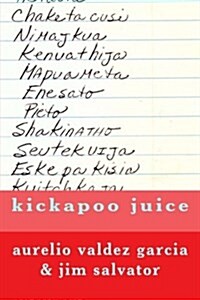 Kickapoo Juice (Paperback)
