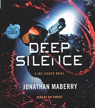 Deep Silence: A Joe Ledger Novel (Audio CD)