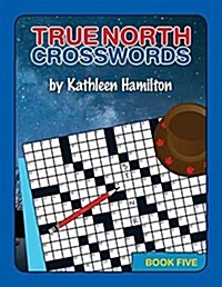 True North Crosswords, Book 5 (Paperback)