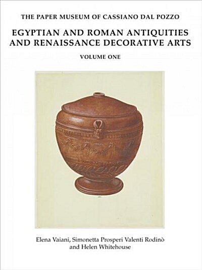 Egyptian and Roman Antiquities, and Renaissance Decorative Arts (Hardcover)