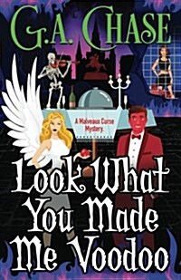 Look What You Made Me Voodoo (Paperback)