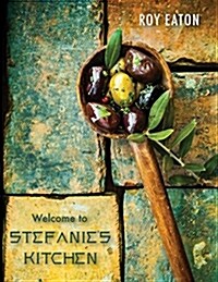 Welcome to Stefanies Kitchen (Paperback)