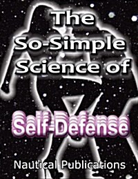 The So-Simple Science of Self-Defense (Paperback)
