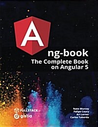 Ng-Book: The Complete Guide to Angular (Paperback)