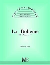 Operensemble12, La Boheme (G.Puccini): Reduced Parts (Paperback)