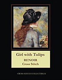 Girl with Tulips: Renoir Cross Stitch Pattern (Paperback)