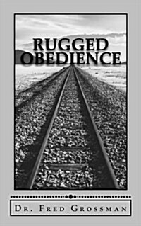 Rugged Obedience (Paperback)