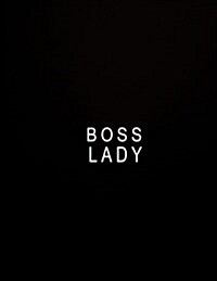 Boss Lady: Journal Composition Book 100 Lined Pages Boss Lady Notebook for Women to Write in 8.5 X 11 Inches (Paperback)