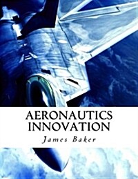 Aeronautics Innovation (Paperback)