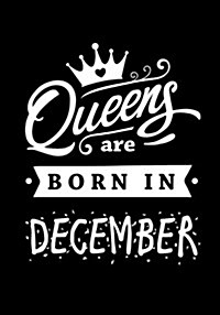 Queens Are Born in December: Journal Gift for Women, Diary, Beautifully Lined Pages Notebook, Keepsake, Memory Book Birthday Present for Her (Paperback)